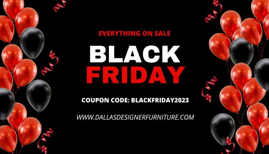 Black Friday 2023 Dallas Designer Furniture