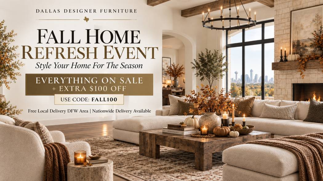 Fall Home Refresh Event for October Dallas Designer Furniture