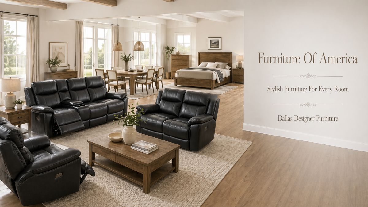 Shop Furniture of America at Dallas Designer Furniture